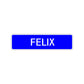 Felix Street Sign Children Name Room Plate