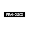 Francisco Street Sign Children Name Room Plate