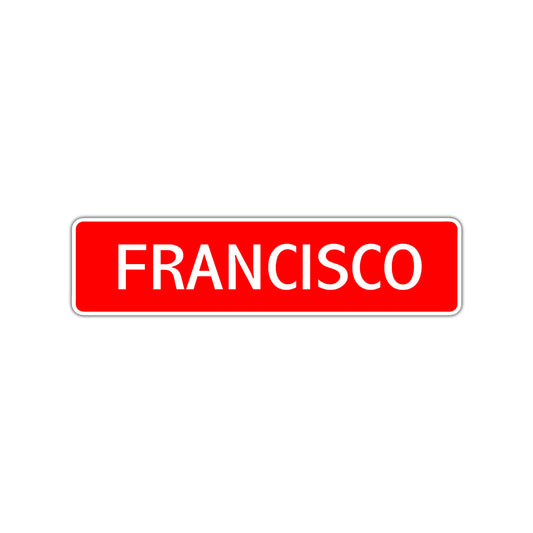 Francisco Street Sign Children Name Room Plate