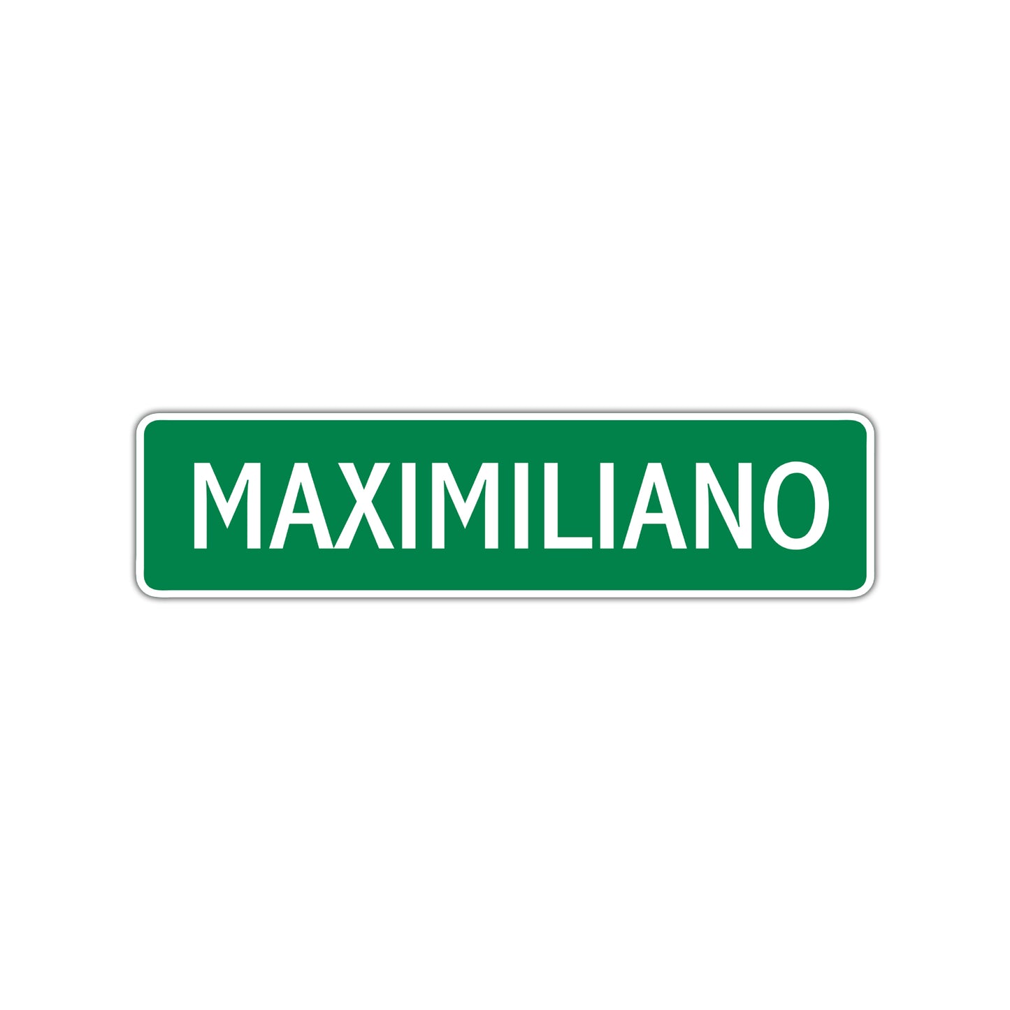 Maximiliano Street Sign Children Name Room Plate
