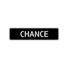 Chance Street Sign Children Name Room Plate