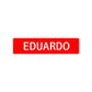 Eduardo Street Sign Children Name Room Plate