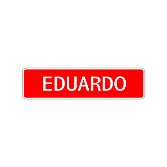 Eduardo Street Sign Children Name Room Plate