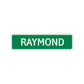 Raymond Street Sign Children Name Room Plate