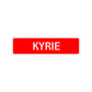 Kyrie Street Sign Children Name Room Plate