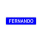 Fernando Street Sign Children Name Room Plate