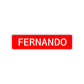Fernando Street Sign Children Name Room Plate