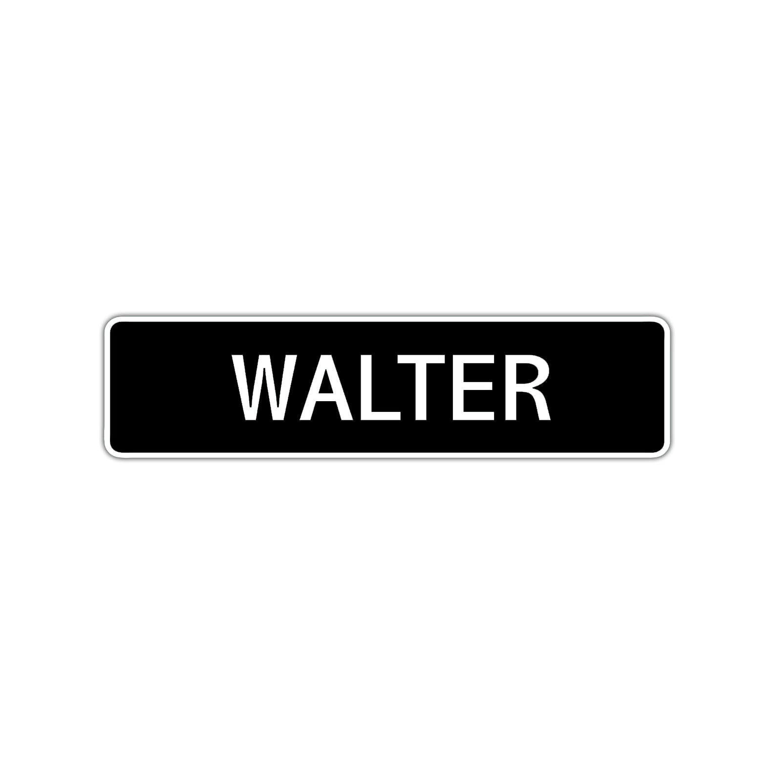 Walter Street Sign Children Name Room Plate