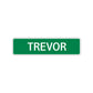 Trevor Street Sign Children Name Room Plate