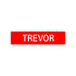 Trevor Street Sign Children Name Room Plate