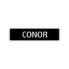 Conor Street Sign Children Name Room Plate