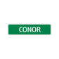 Conor Street Sign Children Name Room Plate