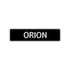 Orion Street Sign Children Name Room Plate
