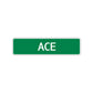 Ace Street Sign Children Name Room Plate