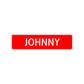 Johnny Street Sign Children Name Room Plate
