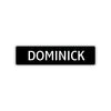 Dominick Street Sign Children Name Room Plate