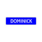Dominick Street Sign Children Name Room Plate