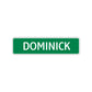 Dominick Street Sign Children Name Room Plate