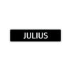 Julius Street Sign Children Name Room Plate