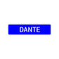 Dante Street Sign Children Name Room Plate