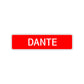 Dante Street Sign Children Name Room Plate