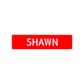 Shawn Street Sign Children Name Room Plate