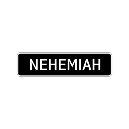  Nehemiah Street Sign Children Name Room Plate