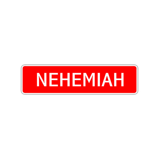  Nehemiah Street Sign Children Name Room Plate