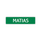 Matias Street Sign Children Name Room Plate