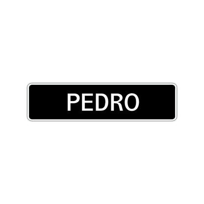 Pedro Street Sign Children Name Room Plate