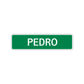 Pedro Street Sign Children Name Room Plate