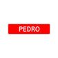 Pedro Street Sign Children Name Room Plate