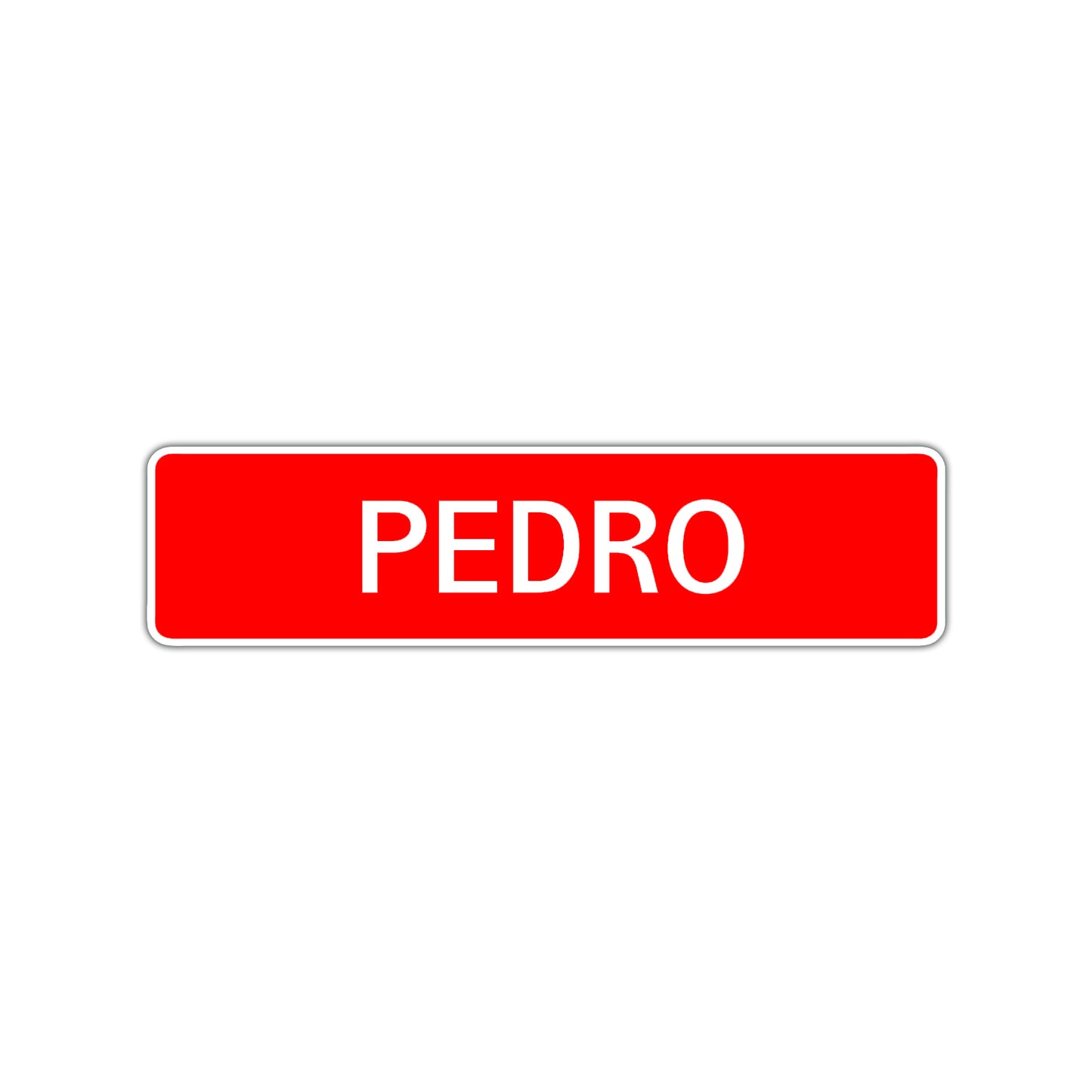 Pedro Street Sign Children Name Room Plate