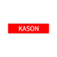Kason Street Sign Children Name Room Plate