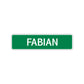 Fabian Street Sign Children Name Room Plate