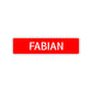 Fabian Street Sign Children Name Room Plate