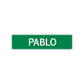 Pablo Street Sign Children Name Room Plate