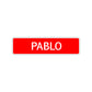 Pablo Street Sign Children Name Room Plate