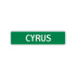 Cyrus Street Sign Children Name Room Plate