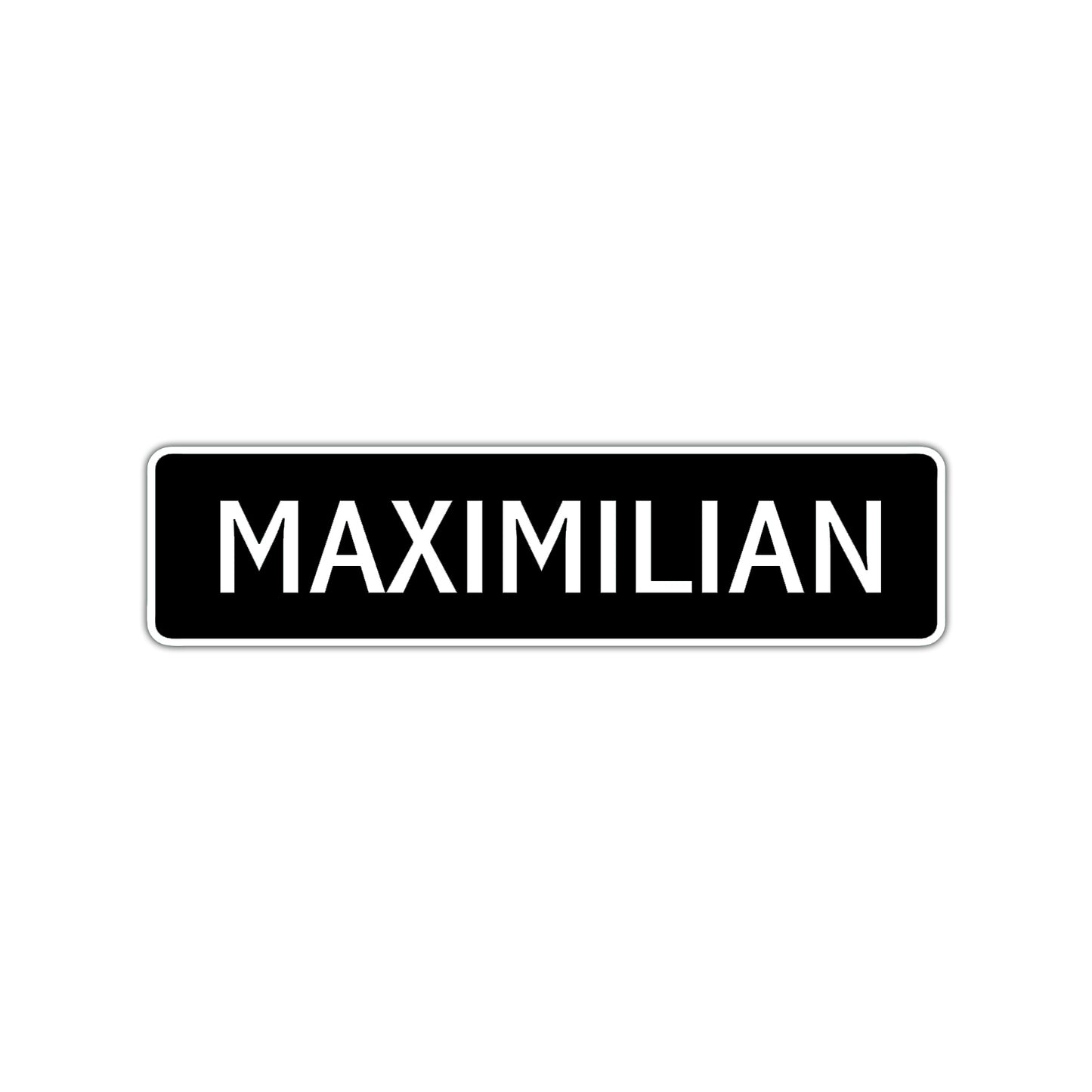 Maximilian Street Sign Children Name Room Plate
