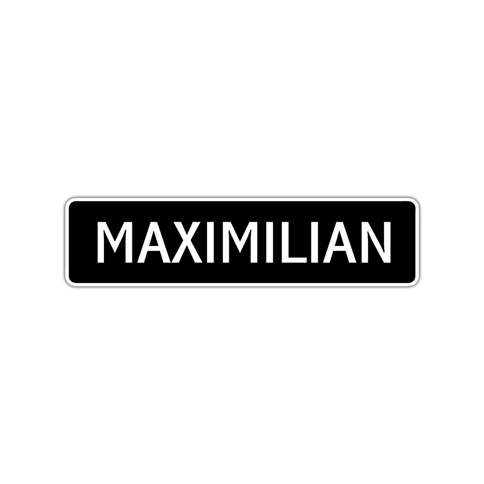 Maximilian Street Sign Children Name Room Plate