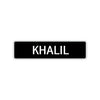 Khalil Street Sign Children Name Room Plate