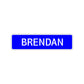 Brendan Street Sign Children Name Room Plate
