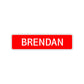 Brendan Street Sign Children Name Room Plate