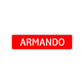 Armando Street Sign Children Name Room Plate