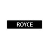 Royce Street Sign Children Name Room Plate