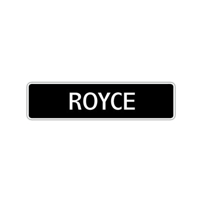 Royce Street Sign Children Name Room Plate
