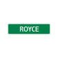 Royce Street Sign Children Name Room Plate