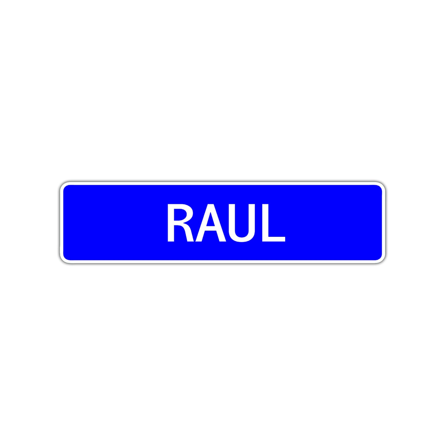 Raul Street Sign Children Name Room Plate