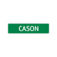 Cason Street Sign Children Name Room Plate